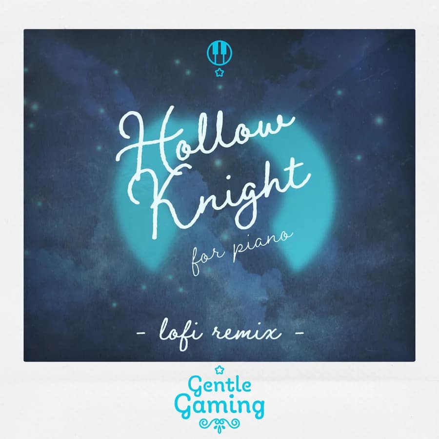 Gentle Game Lullabies — Hollow Knight for Piano (Lofi Remix) cover