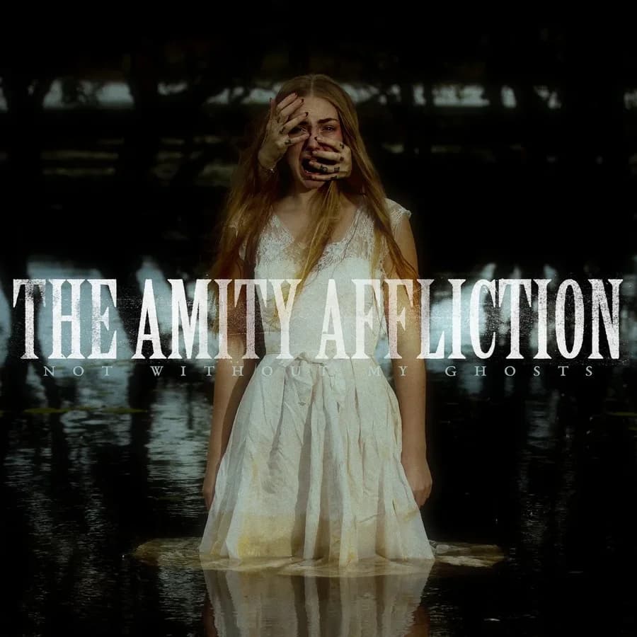 The Amity Affliction — Not Without My Ghosts cover